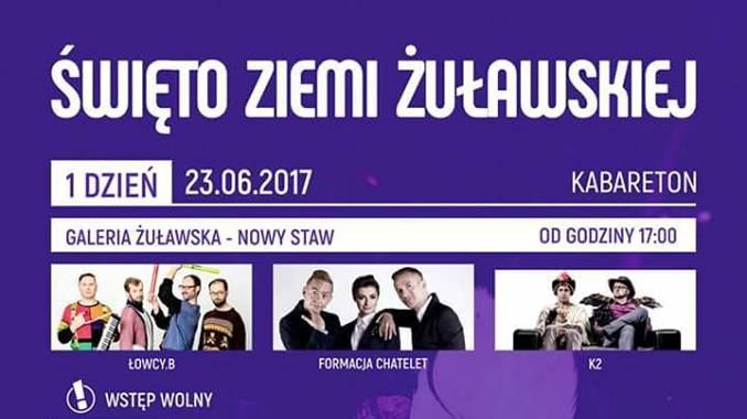 Nowy Staw. Zapraszamy na Święto Ziemi Żuławskiej: Kabaretowo - ŁOWCY. B, FORMACJA CHATELET, K2. Koncertowo - HARLEM, DE MONO, JARY ODDZIAŁ ZAMKNIĘTY, KOMBI i Sportowo - 23-25.06.2017