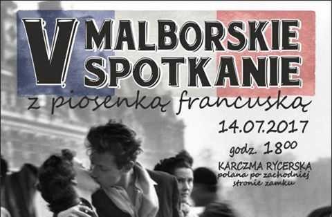 Zapraszamy na V Malborskie Spotkanie z Piosenką Francuską - 14.07.2017