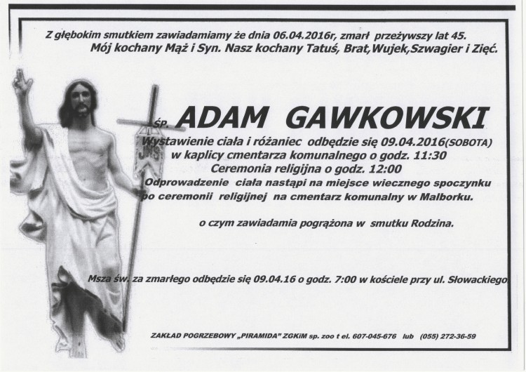 Zmarł Adam Gawkowski. Żył 45 lat.