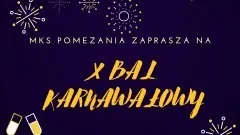 Malbork. MKS Pomezania zaprasza na Bal Karnawałowy.
