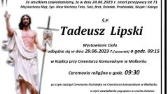 Zmarł Tadeusz Lipski. Żył 71 lat.