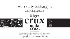 Malbork. Nigra crux mala crux - Muzeum Zamkowe zaprasza na warsztaty edukacyjne.