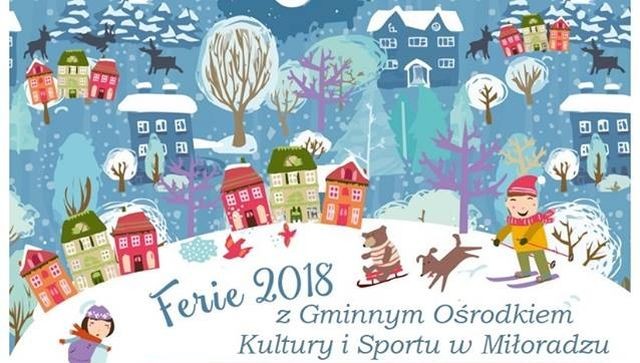 Ferie Zimowe z Gminnym Ośrodkiem Kultury i Sportu w Miłoradzu - 23.01.2018
