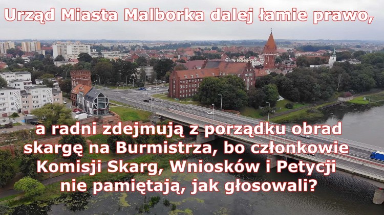 Urząd Miasta Malborka dalej łamie prawo, a radni zdejmują z porządku&#8230;