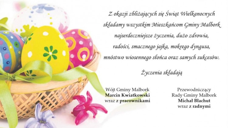 Życzenia Wielkanocne od Wójta Gminy Malbork oraz Przewodniczącego Rady&#8230;